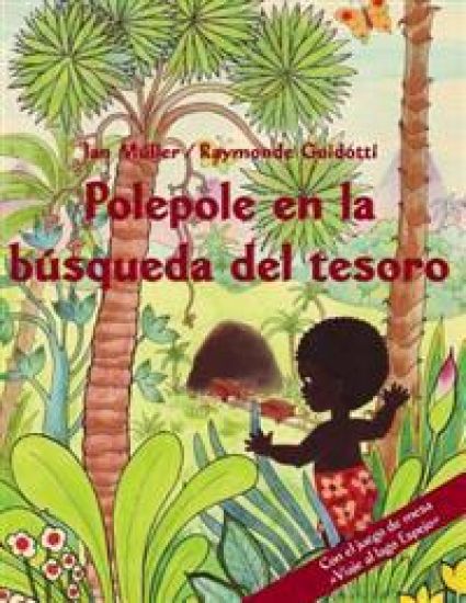 Polepole en la búsqueda del tesoro: Un cuento del arrebol - con el juego de mesa Viaje al lago Espejo