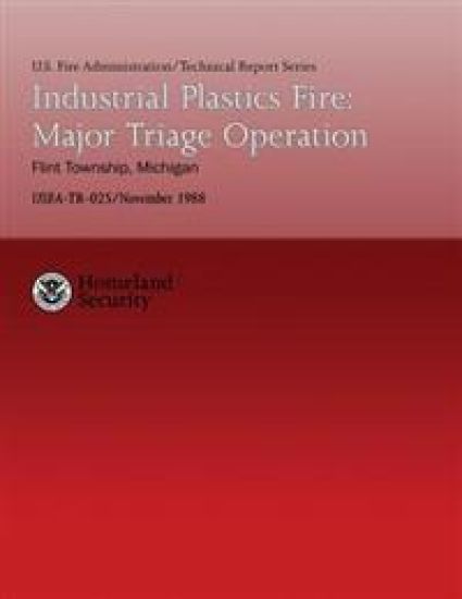 Industrial Plastics Fire: Major Triage Operation- Flint Township, Michigan
