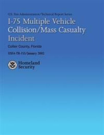 I-75 Multiple Vehicle Collision/Mass Casualty Incident- Collier County, Florida