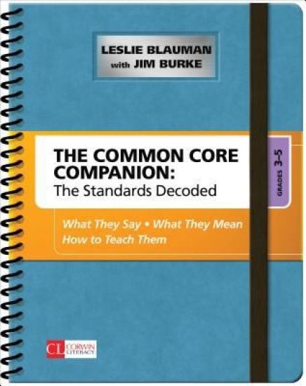 The Common Core Companion: The Standards Decoded, Grades 3-5