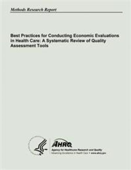 Best Practices for Conducting Economic Evaluations in Health Care: A Systematic Review of Quality Assessment Tools