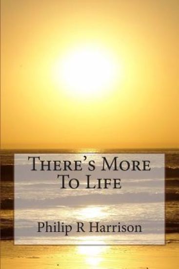 There's More To Life