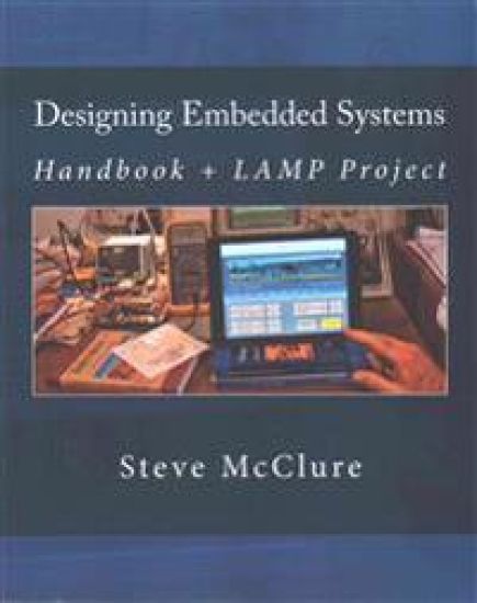 Designing Embedded Systems: Handbook + LAMP Project