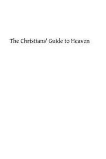 The Christians' Guide to Heaven: or a Manual of Spiritual Exercises for Catholics With the Evening Office of the Church in Latin and English With Piou – Catholic Church, kirjan kansikuva
