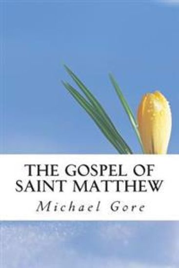 The Gospel of Saint Matthew: New Testament Collection