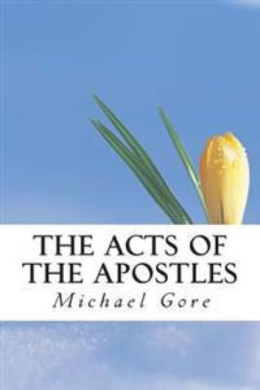 The ACTS of the Apostles