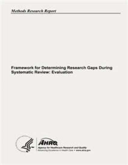 Framework for Determining Research Gaps During Systematic Review: Evaluation