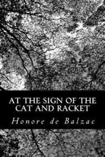 At the Sign of the Cat and Racket – Honore De Balzac, kirjan kansikuva