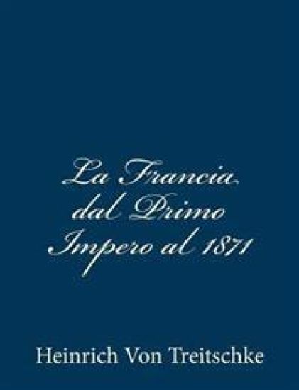 La Francia dal Primo Impero al 1871