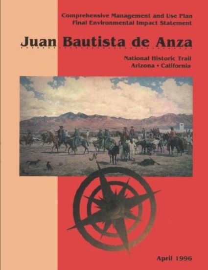 Juan Bautista de Anza: Comprehensive Management and Use Plan/Final Environmental Impact Statement