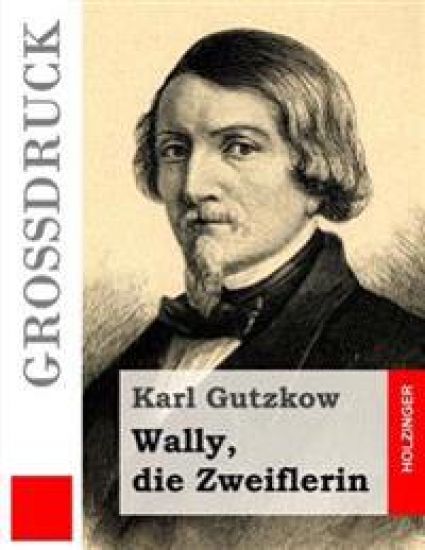 Wally, die Zweiflerin (Großdruck)