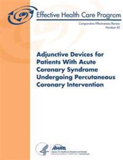 Adjunctive Devices for Patients With Acute Coronary Syndrome Undergoing Percutaneous Coronary Intervention: Comparative Effectiveness Review Number 42