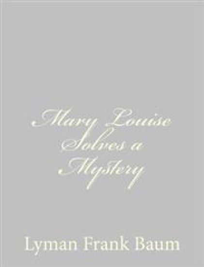 Mary Louise Solves a Mystery