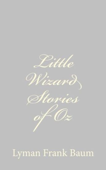 Little Wizard Stories of Oz