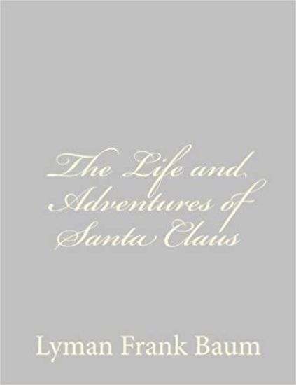 The Life and Adventures of Santa Claus