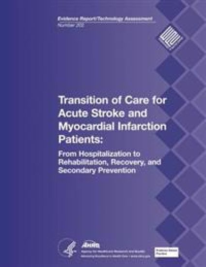 Transition of Care for Acute Stroke and Myocardial Infarction Patients: From Hospitalization to Rehabilitation, Recovery, and Secondary Prevention: Ev