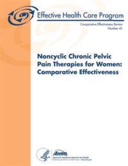 Noncyclic Chronic Pelvic Pain Therapies for Women: Comparative Effectiveness: Comparative Effectiveness Review Number 41