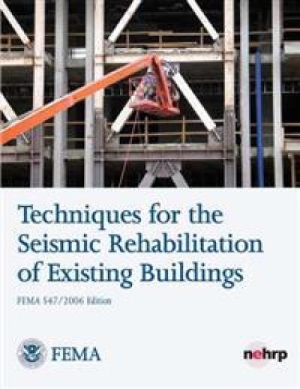 Techniques for the Seismic Rehabilitation of Existing Buildings (FEMA 547)