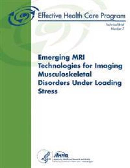 Emerging MRI Technologies for Imaging Musculoskeletal Disorders Under Loading Stress: Technical Brief Number 7