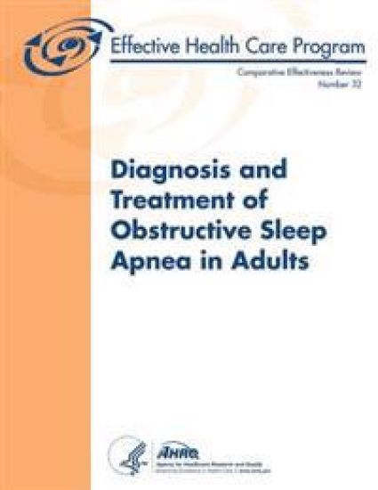 Diagnosis and Treatment of Obstructive Sleep Apnea in Adults: Comparative Effectiveness Review Number 32