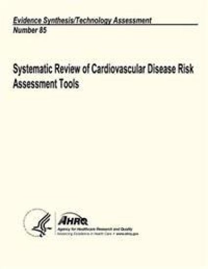 Systematic Review of Cardiovascular Disease Risk Assessment Tools: Evidence Synthesis/Technology Assessment Number 85