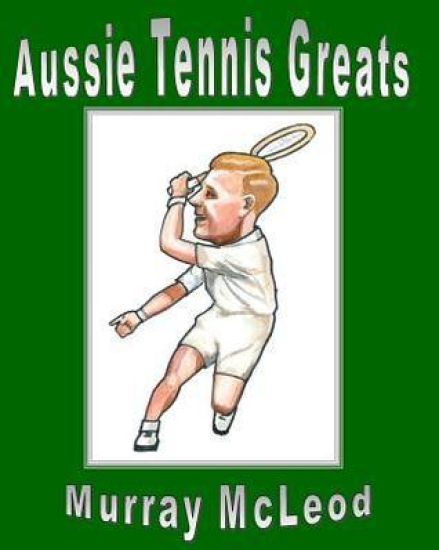 Aussie Tennis Greats – Murray McLeod, kirjan kansikuva