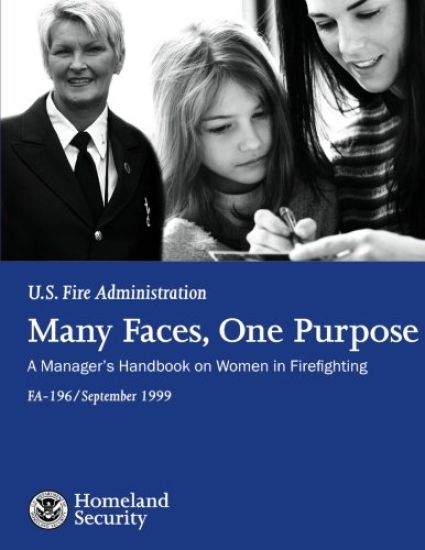 Many Faces, One Purpose: A Manager's Handbook on Women in Firefighting