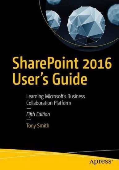 SharePoint 2016 User's Guide – Tony Smith, kirjan kansikuva