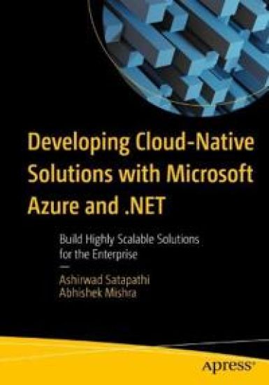 Developing Cloud-Native Solutions with Microsoft Azure and .NET – Ashirwad Satapathi, kirjan kansikuva