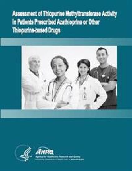 Assessment of Thiopurine Methyltransferase Activity in Patients Prescribed Azathioprine or Other Thiopurine-based Drugs: Evidence Report/Technology As