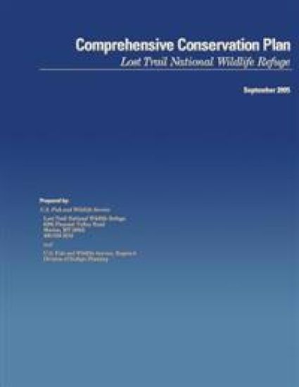 Comprehensive Conservation Plan: Lost Trail National Wildlife Refuge