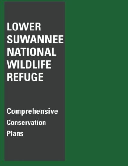 Lower Suwannee National Wildlife Refuge Comprehensive Conservation Plan