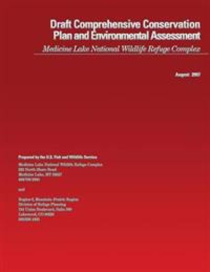 Draft Comprehensive Conservation Plan and Environmental Assessment Medicine Lake National Wildlife Refuge Complex