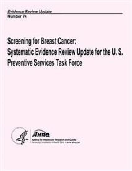 Screening for Breast Cancer: Systematic Evidence Review Update for the U.S. Preventive Services Task Force: Evidence Review Update Number 74