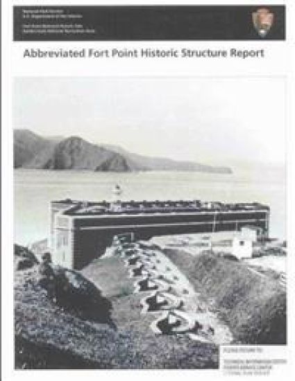 Abbreviated Fort Point Historic Structure Report