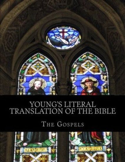 Young's Literal Translation of the Bible: The Gospels