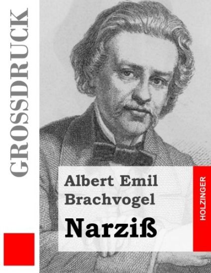 Narziß (Großdruck): Ein Trauerspiel in fünf Aufzügen