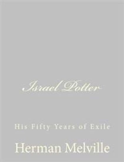 Israel Potter: His Fifty Years of Exile – Herman Melville, kirjan kansikuva