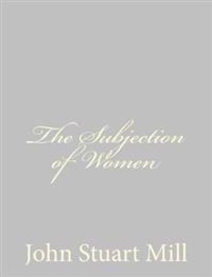 The Subjection of Women