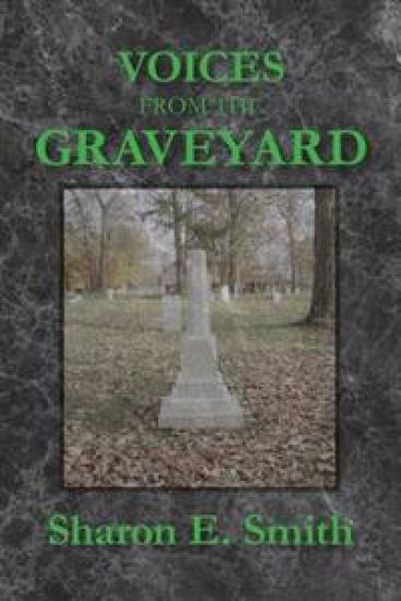 Voices From the Graveyard: Early Settlers of Winchester, Indiana