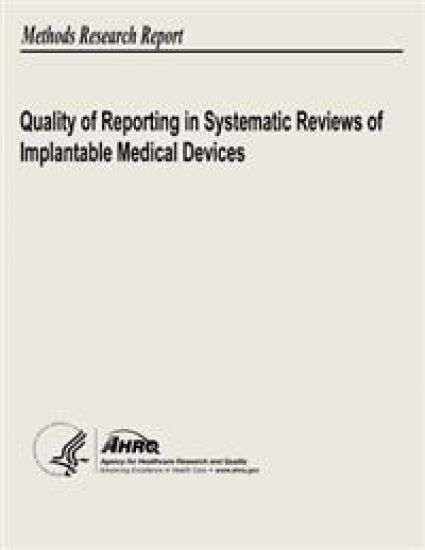 Quality of Reporting in Systematic Reviews of Implantable Medical Devices