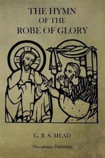 The Hymn of the Robe of Glory – G. R. S. Mead, kirjan kansikuva
