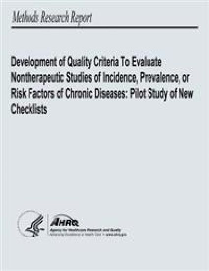 Development of Quality Criteria to Evaluate Nontherapeutic Studies of Incidence, Prevalence, or Risk Factors of Chronic Diseases: Pilot Study of New C