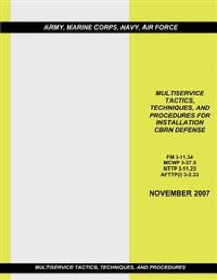 Multiservice Tactics, Techniques, and Procedures for Installation CBRN Defense