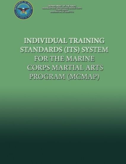 Individual Training Standards (ITS) System for the Marine Corps Martial Arts Program (MCMAP)