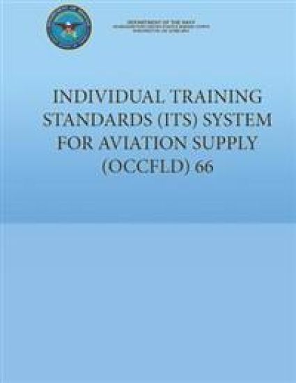 Individual Training Standards (ITS) System for Aviation Supply (OCCFLD) 66