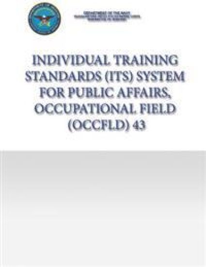 Individual Training Standards (ITS) System for Public Affairs, Occupational Field (OCCFLD) 43