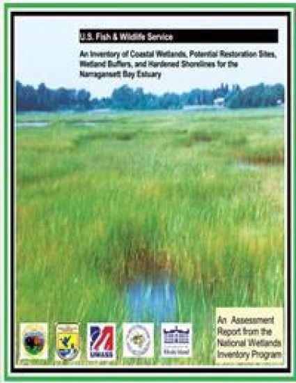 An Inventory of Coastal Wetlands, Potential Restoration Sites, Wetland Buffers, and Hardened Shorelines for the Narragansett Bay Estuary