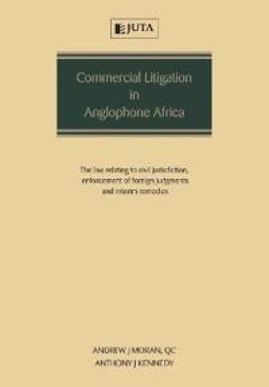 Commercial Litigation in Anglophone Africa