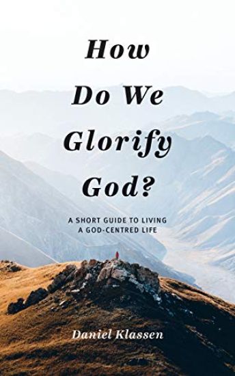 How Do We Glorify God?